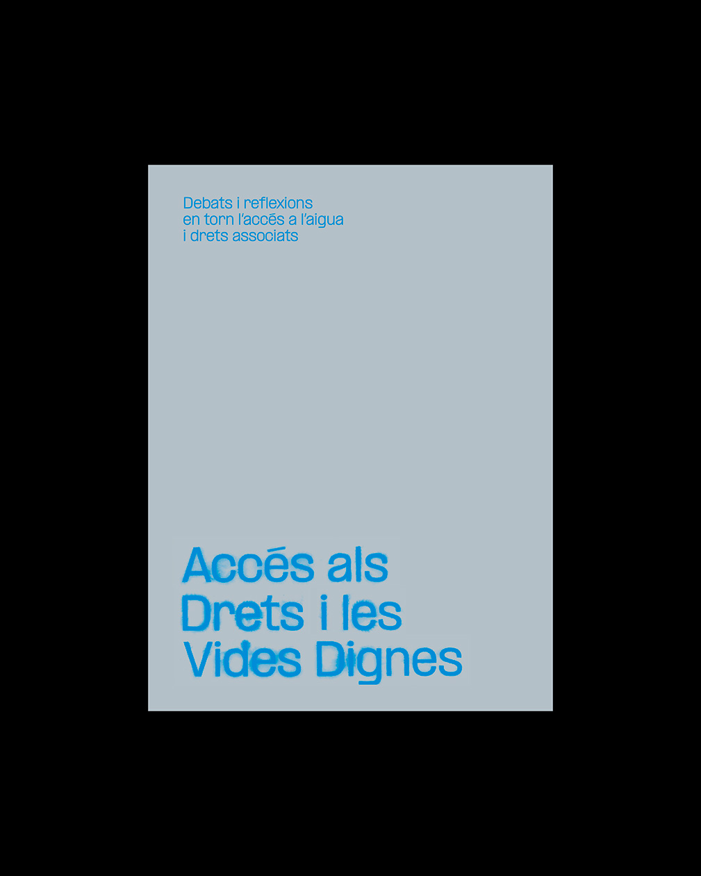 Accés als drets i les vides dignes